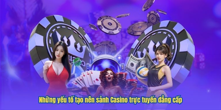 LUCK8 và Evolution: Trải nghiệm Casino Online không giới hạn 2 Những yếu tố tạo nên sảnh Casino trực tuyến đẳng cấp